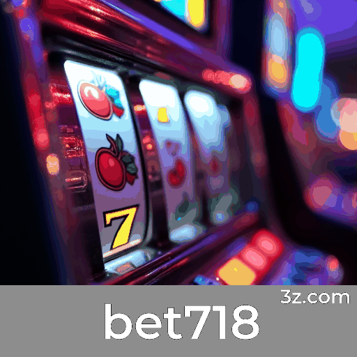 Conheça a Plataforma bet718: Profissionalismo e Segurança em Apostas